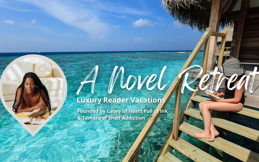 A Novel Retreat: Luxury Reader Vacations | We Want YOUR Input!